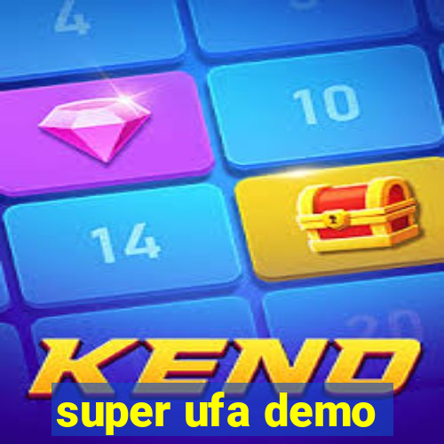 super ufa demo